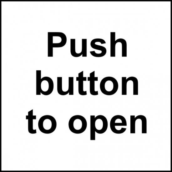 ASEC `Push Button To Open` Sign 150mm x 150mm 150mm x 150mm - Click Image to Close