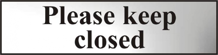 ASEC `Please Keep Closed` 200mm x 50mm Chrome Self Adhesive Sign 1 Per Sheet - Click Image to Close