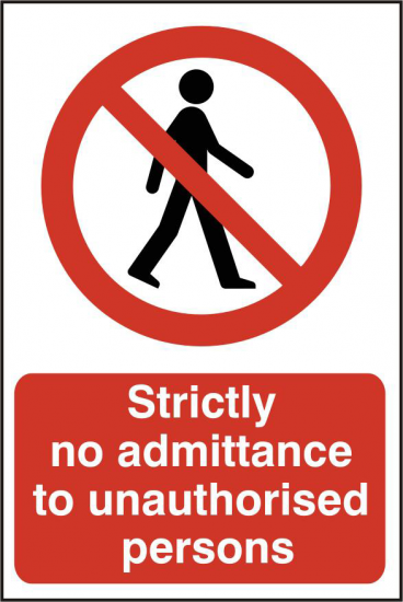 ASEC `Strictly No Admittance To Unauthorised Persons` 400mm x 600mm PVC Self Adhesive Sign 1 Per Sheet - Click Image to Close